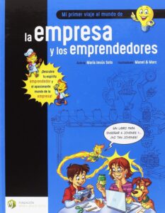 Libro "Mi primer viaje al mundo de la empresa y los emprendedores"